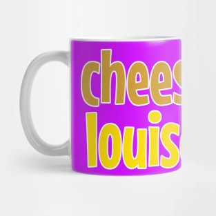 Cheese Louise Playful Typography Design No 1 Mug